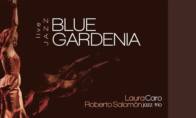Jazz en Blue Gardenias